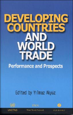 Developing Countries and World Trade: Performance and Prospects