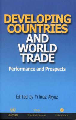 Developing Countries and World Trade: Performance and Prospects