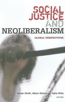 Social Justice and Neoliberalism: Global Perspectives