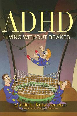 ADHD - Living without Brakes