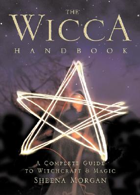 Image for The Wicca Handbook: A Complete Guide to Witchcraft & Magic