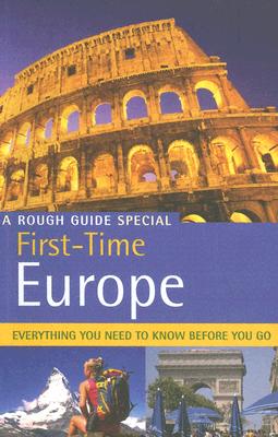 The Rough Guide to First-Time Europe - Edition 6
