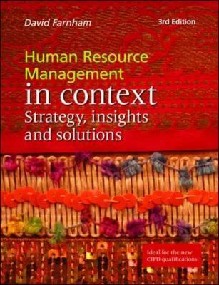 Human Resource Management in Context: Strategy, Insights and Solutions