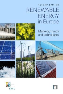 Renewable Energy in Europe: Markets, Trends and Technologies Image for Renewable Energy in Europe: Markets, Trends and Technologies