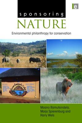 Sponsoring Nature: Environmental Philanthropy for Conservation