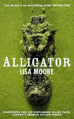 Alligator: A Novel [Paperback] Moore, Lisa Lynne
