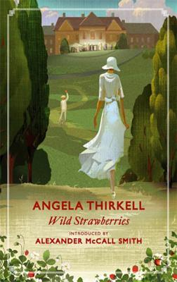 Wild Strawberries: A Virago Modern Classic (Virago Modern Classics)