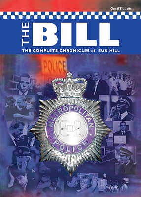 The Bill : The Complete Chronicles of Sun Hill
