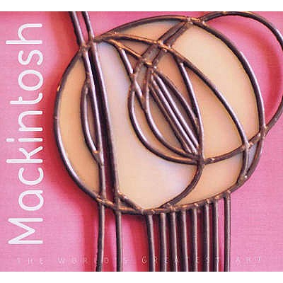 Image for Mackintosh (The World's Greatest Art)