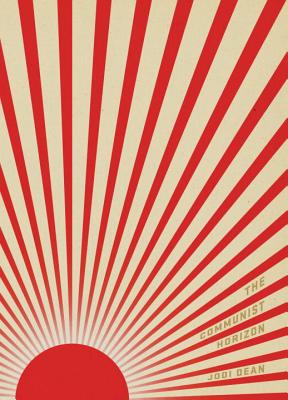 The Communist Horizon (Pocket Communism)
