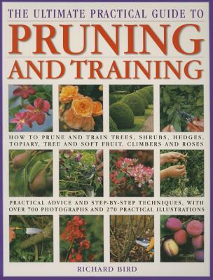 Image for The Ultimate Practical Guide To Pruning And Training