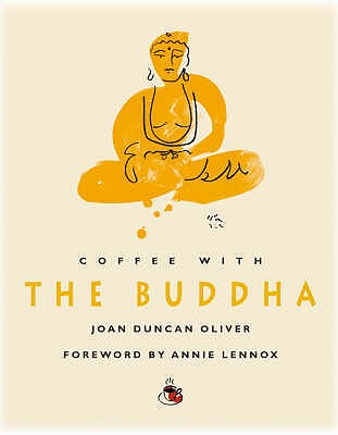 Coffee With The Buddha (Coffee with. S.) Joan Duncan Oliver