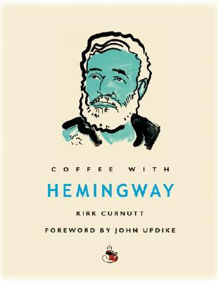 Image for Coffee with Hemingway (Coffee with...Series)