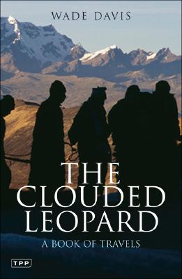 The Clouded Leopard: A Book of Travels