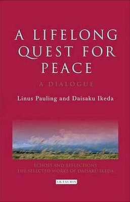 A Lifelong Quest for Peace: A Dialogue (Echoes and Reflections)