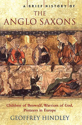 Brief History of the Anglo-Saxons (UK)