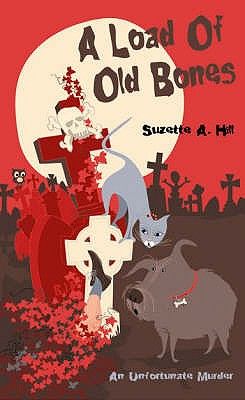 A Load of Old Bones, an Unfortunate Murder (Signed)