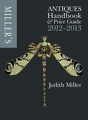 Miller's Antiques Handbook and Price Guide 2012-2013