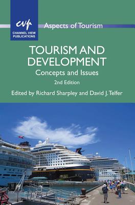 Tourism and Development: Concepts and Issues (Aspects of Tourism, 63)