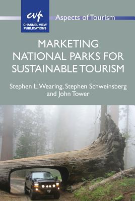 Marketing National Parks for Sustainable Tourism (Aspects of Tourism, 72)