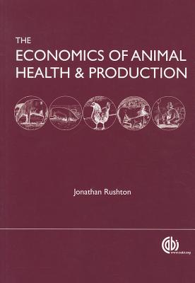Economics of Animal Health and Production: practical and theoretical guide