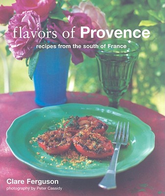 Image for Flavors of Provence: Recipes from the South of France