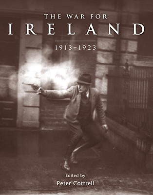 War for Ireland: 1913-1923