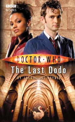 Doctor Who: the Last Dodo, Rayner, Jacqueline Doctor Who: the Last Dodo, Rayner, Jacqueline