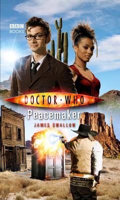 Doctor Who: Peacemaker, Swallow, James Doctor Who: Peacemaker, Swallow, James