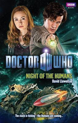 Doctor Who: Night of the Humans, Llewellyn, David Doctor Who: Night of the Humans, Llewellyn, David