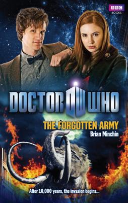 Doctor Who: the Forgotten Army, Minchin, Brian Doctor Who: the Forgotten Army, Minchin, Brian