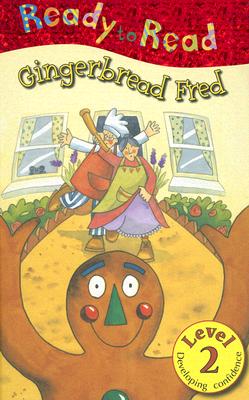 Gingerbread Fred (Ready to Read level 2)