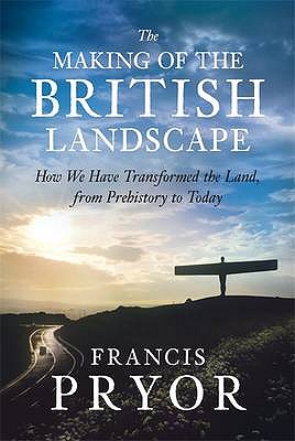 The Making Of The British Lanscape