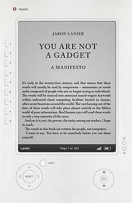 You Are Not A Gadget: A Manifesto