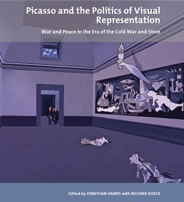 Picasso and the Politics of Visual Representation: War and Peace in the Era of the Cold War and Since (Tate Liverpool Critical Forum)