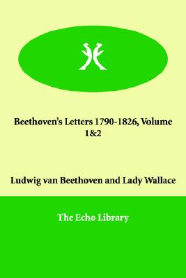 Beethoven's Letters 1790-1826