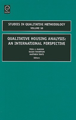 Qualitative Housing Analysis: an International Perspective (Studies in Qualitative Methodology, 10)