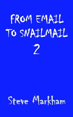 From Email to Snailmail 2