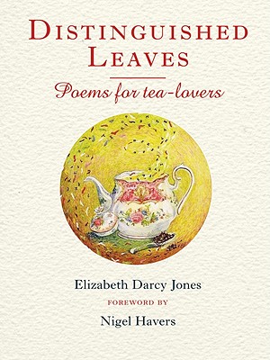 Distinguished Leaves: Poems for Tea-Lovers
