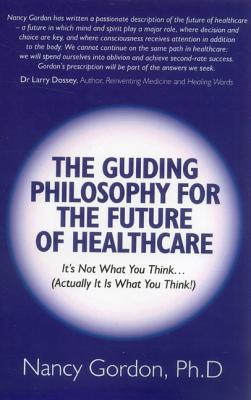 The Guiding Philosophy for the Future of Healthcare