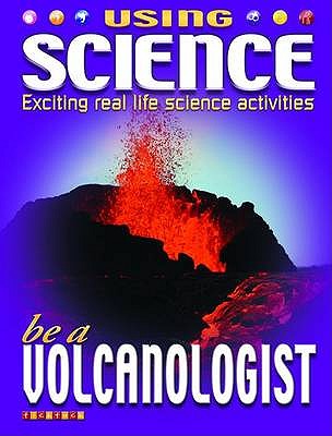 Using Science be a Volcanologist