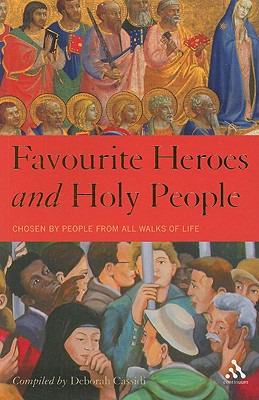 Favourite Heroes and Holy People [Paperback] Deborah Cassidi