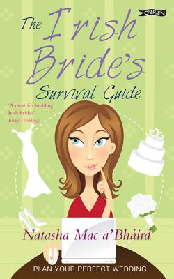 The Irish Bride's Survival Guide [Paperback] Mac a'Bhird, Natasha