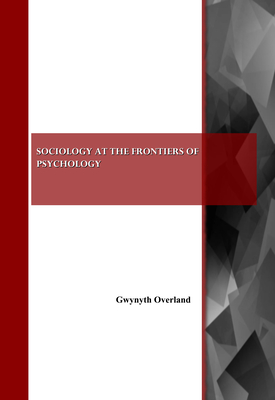 Sociology at the Frontiers of Psychology