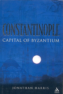 Constantinople: Capital of Byzantium