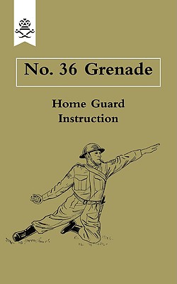 No. 36 Grenade: No. 36 Grenade Image for No. 36 Grenade: No. 36 Grenade