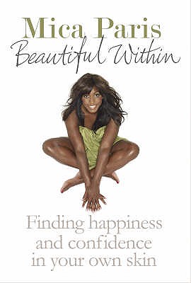 Beautiful Within: Finding Happiness and Confidence in Your Own Skin