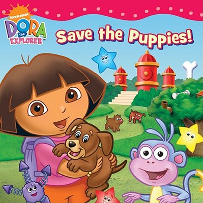 Dora Saves the Puppies (Dora the Explorer)
