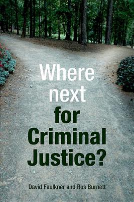 Where Next for Criminal Justice