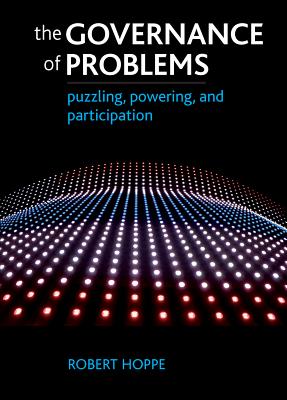 The Governance of Problems: Puzzling, Powering and Participation